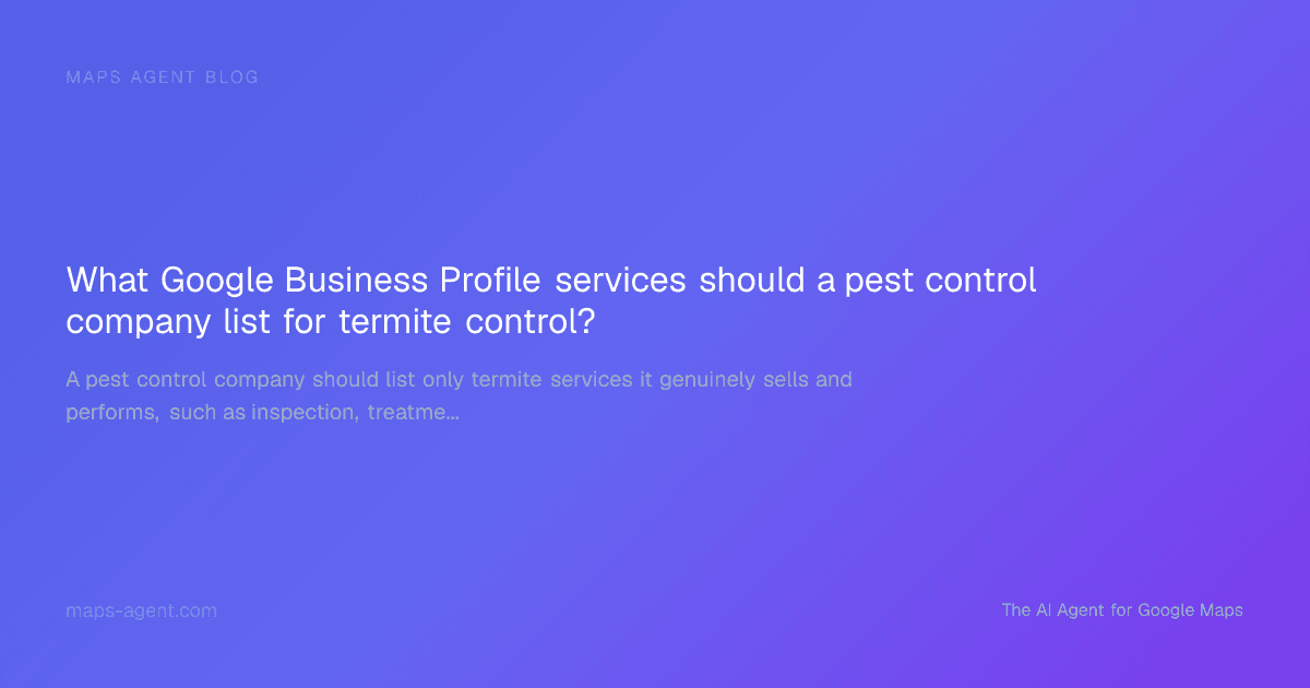 Termite service checklist arranged on a Google Maps profile card