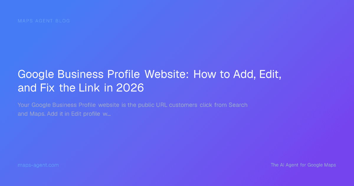 Business Profile website field with edit, review, and crawl checks