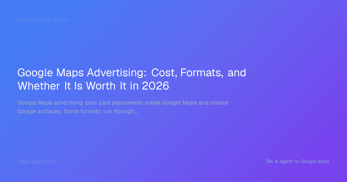Google Maps advertising layout with ad formats, billing models, and measurement