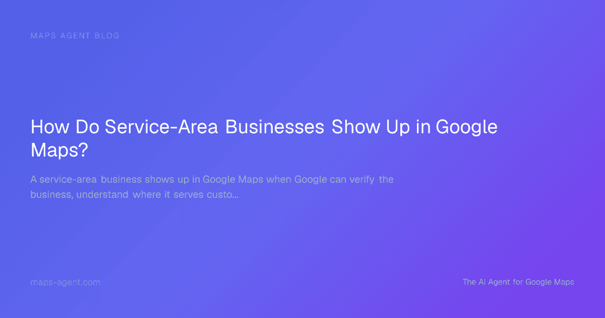 Diagram showing service-area business signals for Google Maps visibility, including Google Business Profile, service areas, reviews, citations, website clarity, Visibility Score, and Grid Rank
